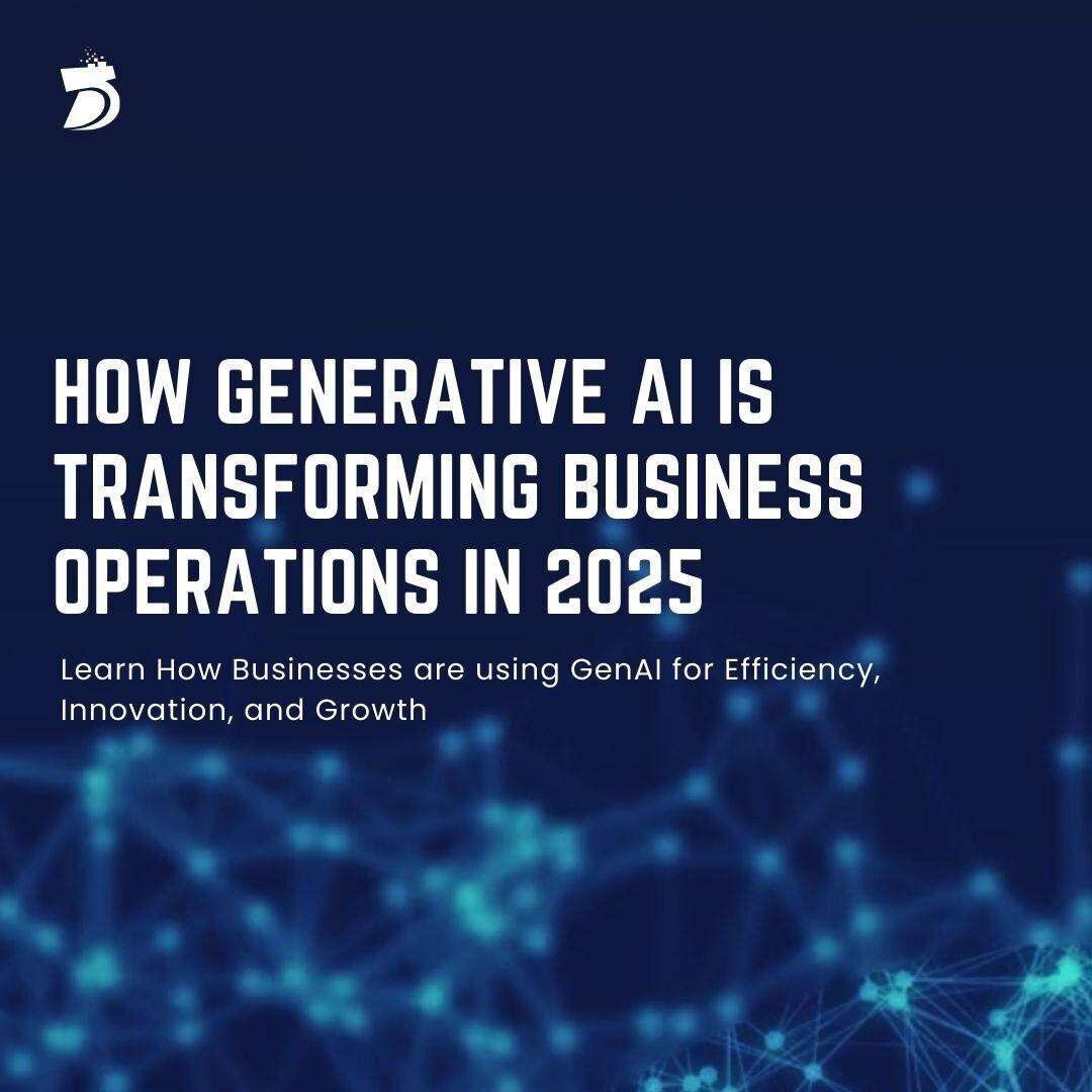 How Generative AI Is Transforming Business Operations in 2025